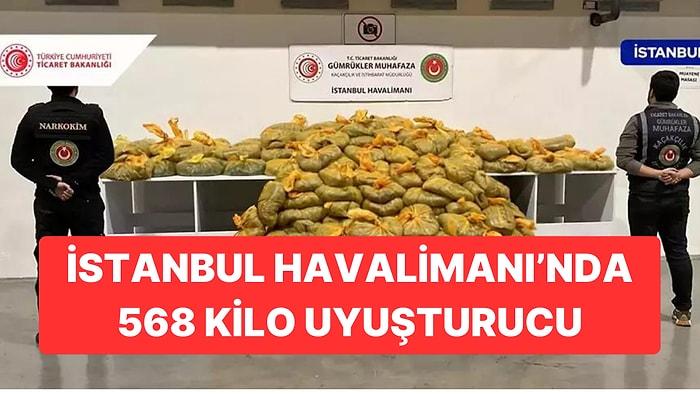 Ticaret Bakanlığı Açıkladı: İstanbul Havalimanı'nda 568 Kilo Uyuşturucu Ele Geçirildi