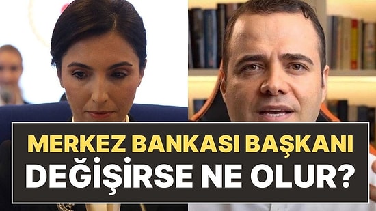 Özgür Demirtaş'tan 'Merkez Bankası Başkanı Hafize Gaye Erkan' Paylaşımı: Değişirse Ne Olur?