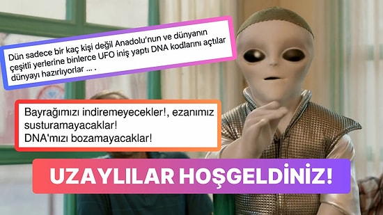 Ciddi Ciddi Anadolu'ya Binlerce Uzaylı İndiğini Söyleyen Hesap Ahalinin Goygoy Malzemesi Oldu