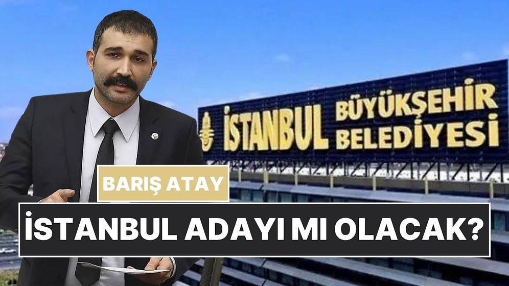 "Barış Atay İstanbul İçin Aday Oluyor" İddiası İçin TİP'ten Açıklama