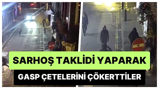 Sarhoş Taklidi Yaparak Gasp Çetelerini Çökerten Londra Polisi