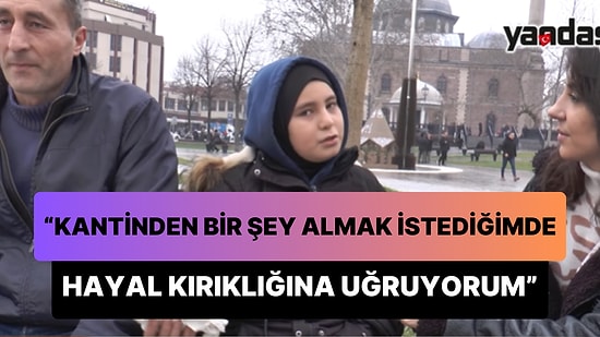 'Kantinden Bir Şey Almak İstediğimde Hayallerim Kırılıyor' Diyen Çocuk: 'Harçlığım 20 TL, Simide Zor Yetiyor'
