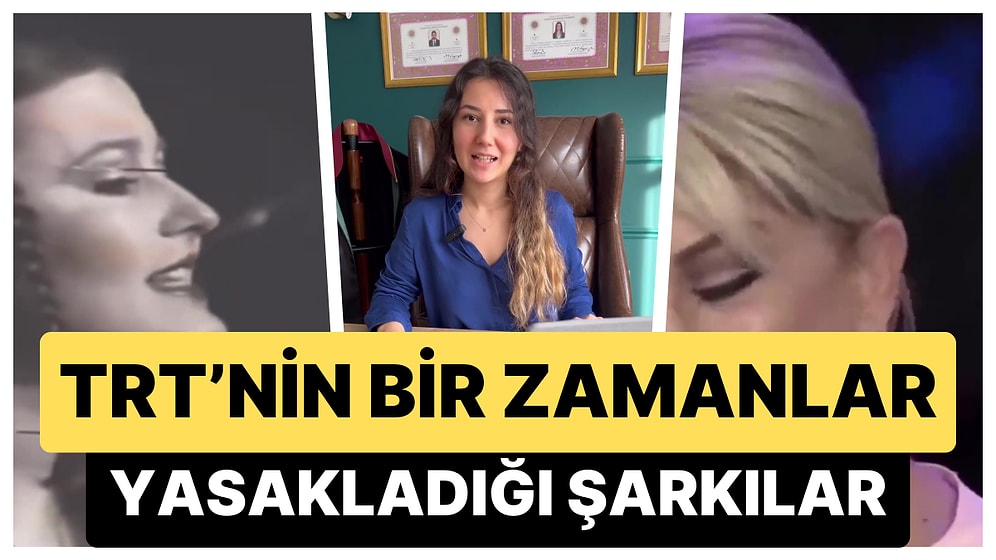 TRT'nin Bir Zamanlar Yasakladığı Şarkıları Gerekçeleri ile Birlikte Açıklayan Avukat