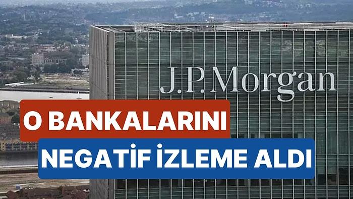 JPMorgan 4 Türk Bankasını Negatif İzlemeye Aldı! Bankalar İçin Yeni Hedef Fiyatlar da Belli Oldu