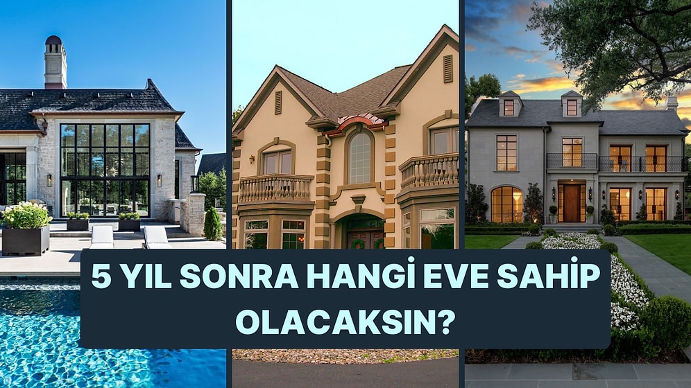 Burcuna Göre 5 Yıl Sonra Hangi Eve Sahip Olacaksın?