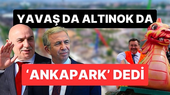 Mansur Yavaş da Turgut Altınok da ABB'ye Devredilen Ankapark'a İşaret Etti: Hizmete Açılacak