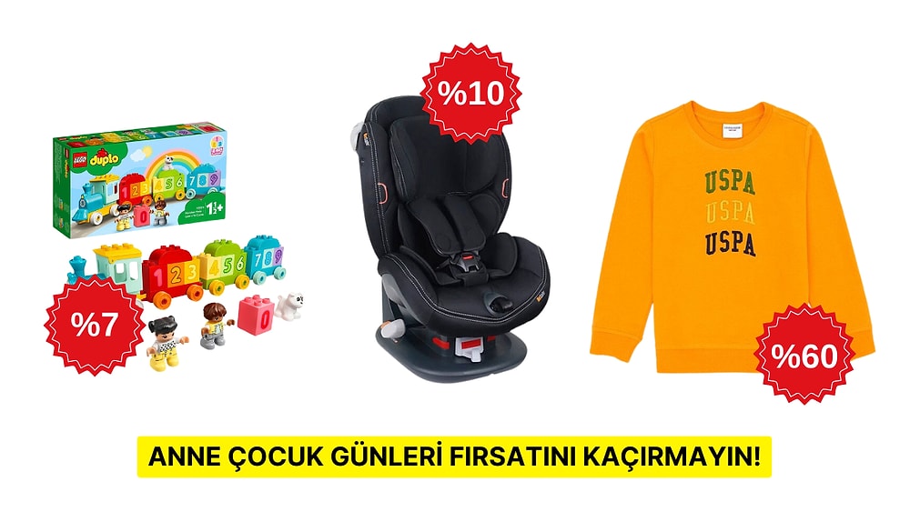 Anne Çocuk Günleri Başladı! Bebeğiniz İçin Tercih Edebileceğiniz İndirimli Ürünler