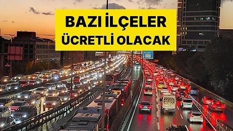 Trafiğe Giren Para Ödeyecek: Hedef Eminönü ve Kadıköy...