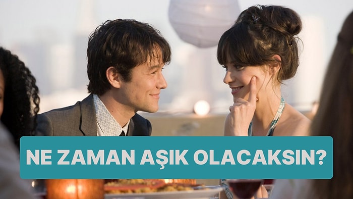 Ne Zaman Aşık Olacaksın?