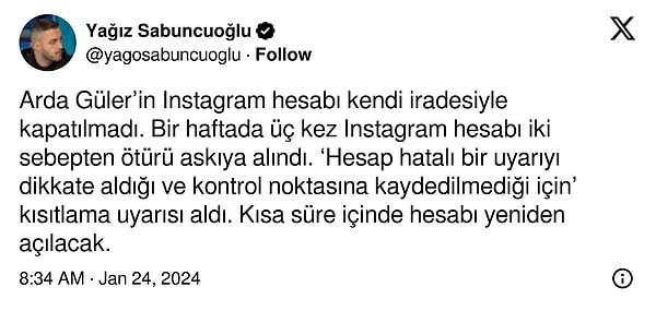 Gazeteci Yağız Sabuncuoğlu'nun paylaşımına göre, Arda Güler, sosyal medya hesabını kendi iradesiyle kapatmadı;