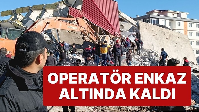 Kahramanmaraş'ta Hasarlı Bina Çöktü: Operatör Enkaz Altında Kaldı