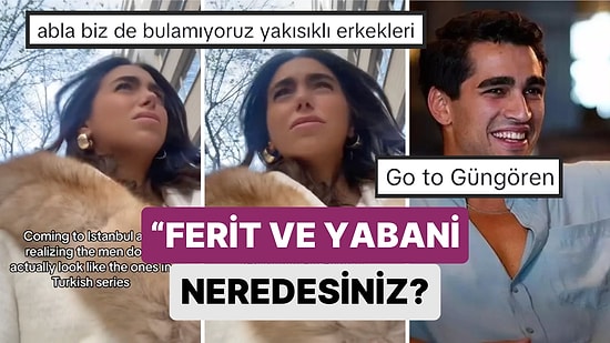 Bir Kadın Türkiye'deki Erkeklerin Dizilerdeki Gibi Olmadığını Görünce Yaşadığı Hayal Kırıklığını Paylaştı