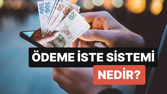 Ödeme İste Sistemi Para Transferlerinde Yeni Bir Dönemi Başlatıyor! Ödeme İste Sistemi Nasıl Çalışıyor?