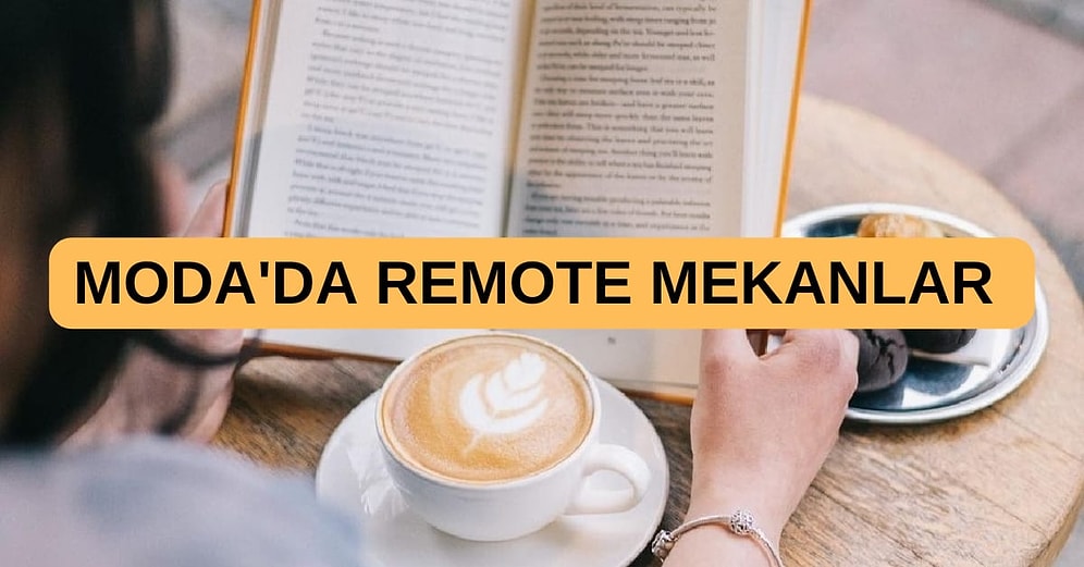 İstanbul Moda’da Keyifle Kahvenizi Yudumlarken Remote Çalışabileceğiniz Mekanlar