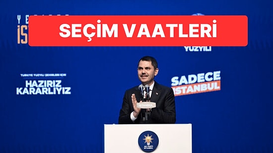 AK Parti İBB Adayı Murat Kurum’un Vaatleri: Trafik Bitecek, Otogarlar Taşınacak