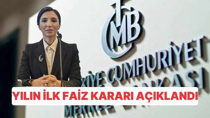 Yılın İlk Faiz Kararı Açıklandı: Merkez Bankası Faiz Artışında Devam Sinyali Verdi mi?