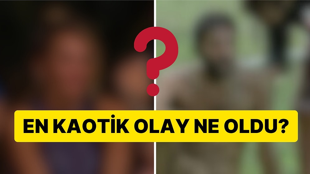 Onedio Anketine Göre Survivor'ın En Kaotik 5 Olayı!