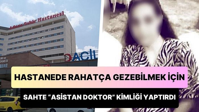 Hastanede Rahatça Gezebilmek İçin Kırtasiyeden 'Asistan Doktor Kimliği' Çıkartan Kadın 'Pes Artık' Dedirtti!