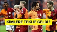 Galatasaray'da Transfer Teklifi Alan Futbolcular Kimler?