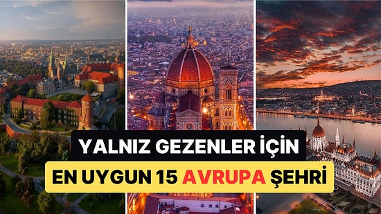 Yalnız Seyahat Edenlerin Kesinlikle Görmesi Gereken En İyi 15 Turistik Avrupa Şehri