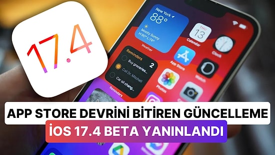 Apple, Avrupa'daki Kullanıcılarına Büyük Yenilikler Getiren Yeni iOS 17.4 Beta Güncellemesini Yayınladı