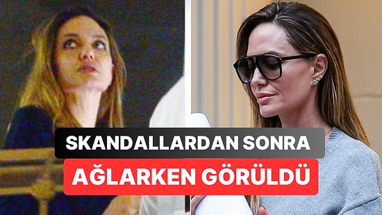 Epstein Davasıyla Anılan Angelina Jolie Kameralardan Kaçamadı: Ünlü Güzel Objektiflere Ağlarken Yakalandı!