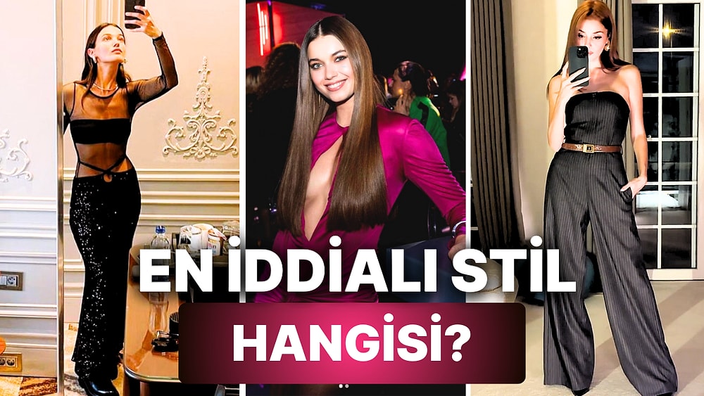 Ünlülerin Olay Yaratacak Stillerini Bir Araya Getirdik! Senin Favorin Hangisi?