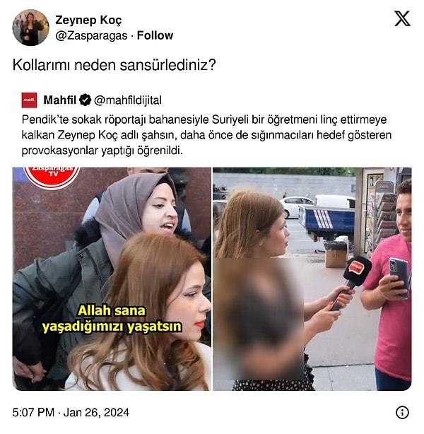 Muhabir Zeynep Koç ise bu paylaşımı alıntılayarak, "Kollarımı neden sansürlediniz?" diye sordu.