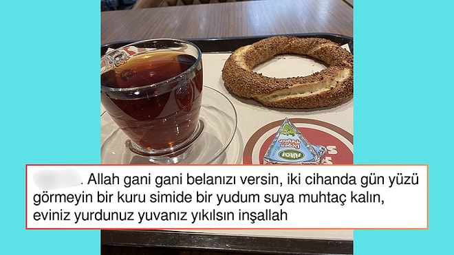 Bir Simit ve Bir Çaya Gelen Hesabı Gören Vatandaş Hızını Alamadı Beddualar Yağdırdı!