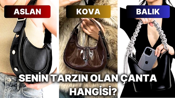 Burcuna Göre Senin Çanta Seçimin Hangisi?
