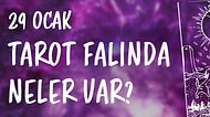 Tarot Falına Göre 29 Ocak Pazartesi Günü Senin İçin Nasıl Geçecek?