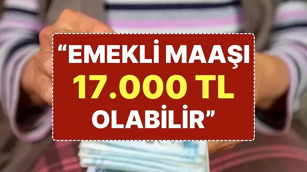 Emekli Maaşları Hakkında Sürpriz İddia: "Emekli Maaşı Seçim Öncesinde 14-17 Bin TL Bandında Olacak"