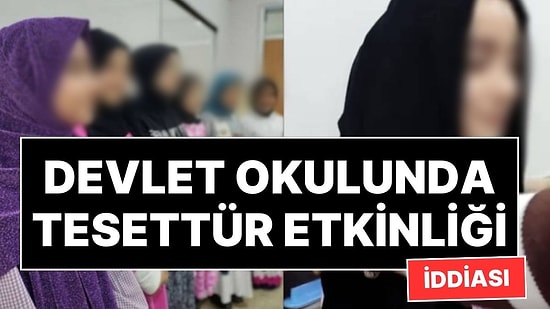 TÜGVA'nın Devlet Okulunda Yaptığı İddia Edilen Tesettür Etkinliği Tartışma Yarattı