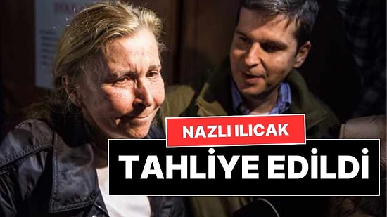79 Yaşındaki Gazeteci-Yazar Nazlı Ilıcak Cezaevinden Tahliye Oldu