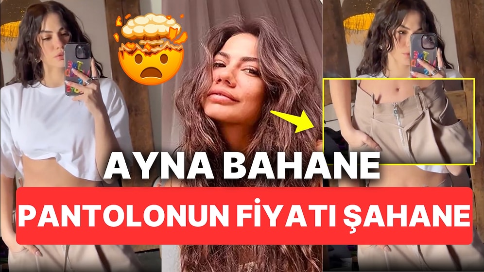 Yunanistan'a Taşınan Demet Özdemir'in Basit Bir Ayna Pozu İçin Giydiği Pantolonun Fiyatına Hayret Edeceksiniz