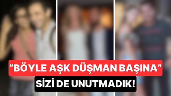 28 Ocak Dünya Toksik İlişki Günü Hatırına Maziye Yolculuk Yaptık: Gelmiş Geçmiş En Toksik Aşkları Sıraladık!