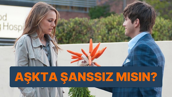 Aşkta Yüzde Kaç Şanssızsın?