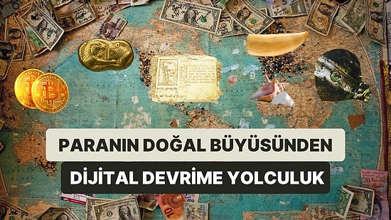 Günümüzde Tüm Kapıları Açan Paranın Geçmişten Bugüne Ulaşan Bilinmeyen Tarihi