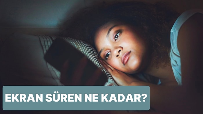 Günlük Ekran Süreni Tahmin Ediyoruz!