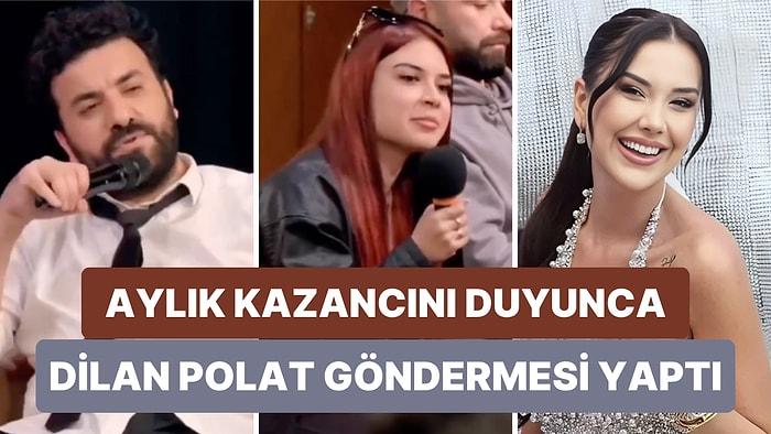Seyirci Aylık Kazancının 1 Milyon Dolar Olduğunu Söyleyince Hasan Can Kaya Dilan Polat'a Gönderme Yaptı