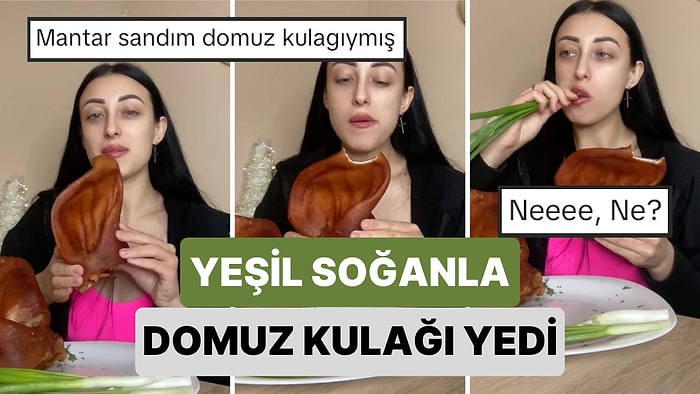 Domuz Kulağını Yeşil Soğanla Birlikte Katır Kutur Yiyen Kadının Mukbang Videosu Viral Oldu