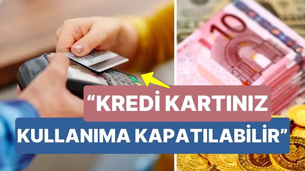 Kredi Kartı Kullanımına Sınırlama Geliyor! Ekstreler Yakın Takipte!
