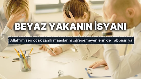 Aldığı Zammı Maaşı Yatmadan Öğrenemeyen Gariban Beyaz Yakanın Allah'a Yakarışı Arşı Titretti