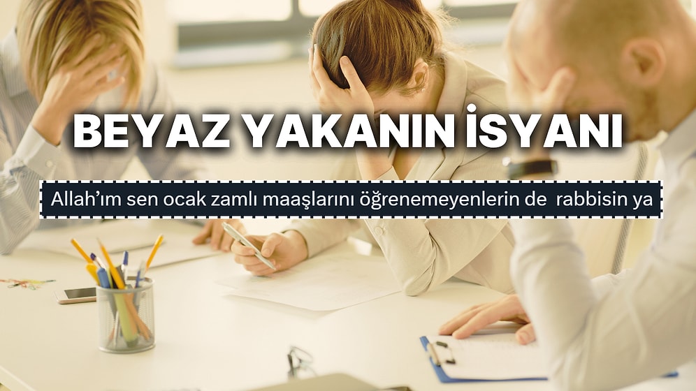 Aldığı Zammı Maaşı Yatmadan Öğrenemeyen Gariban Beyaz Yakanın Allah'a Yakarışı Arşı Titretti