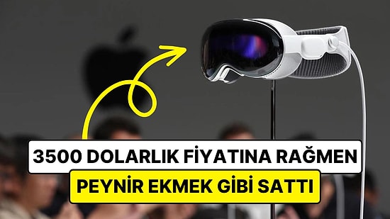 Apple'ın Yeni Sanal Gerçeklik Başlığı Vision Pro, Ön Siparişteki Satış Sayısıyla Dudak Uçuklattı!