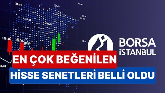 Aracı Kurumların Model Portföylerinde En Çok Yer Alan Hisse Senetleri Belli Oldu!