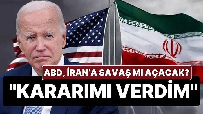 ABD, İran'a Savaş mı Açacak? Biden'dan "Kararımı Verdim" Açıklaması!