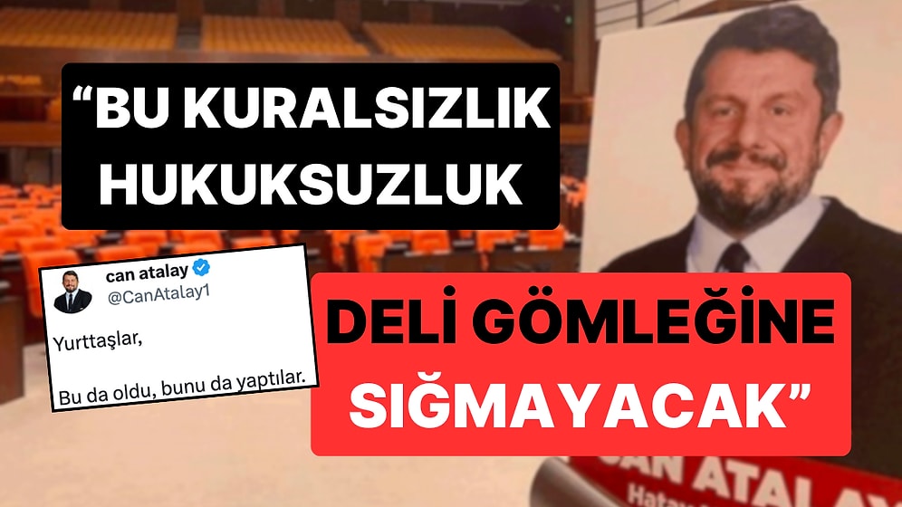 Milletvekilliği Düşürülen Can Atalay'dan İlk Açıklama: Hep Beraber Göreceğiz!