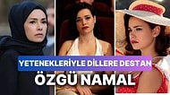 Kızıl Goncalar'daki Rolüyle Alkış Toplayan Oyuncu Özgü Namal'ın Kariyerini İnceliyoruz