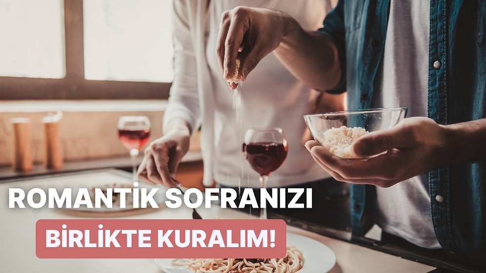 14 Şubat’ta Romantizmi Sofraya Getirmek İsteyenler İçin Sevgililer Günü’ne Özel 10 Yemek Tarifi